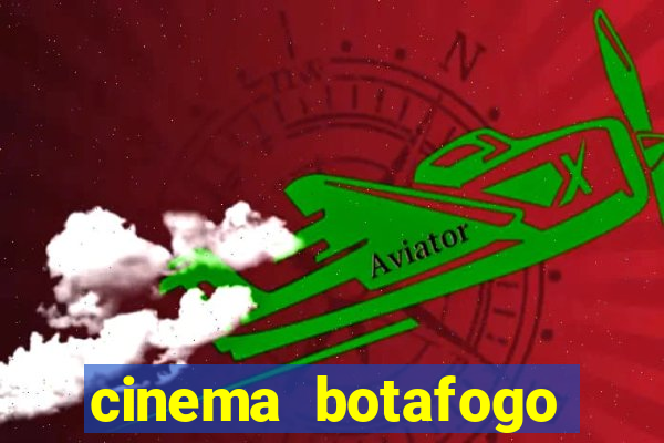 cinema botafogo praia shopping